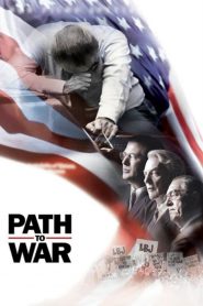 เส้นทางสู่สงคราม Path to War (2003)