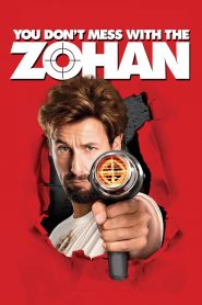 อย่าแหย่โซฮาน You Don’t Mess with the Zohan (2008)