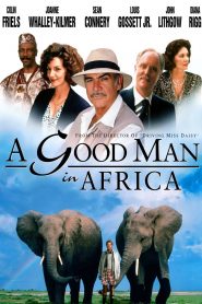 อะกู๊ดแมนแอฟฟริกา A Good Man in Africa (1994)
