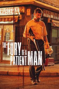 คนเดือด แค้นทรหด The Fury of a Patient Man (2016)