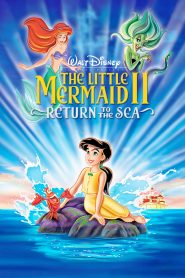 เงือกน้อยผจญภัย ภาค 2 ตอน วิมานรักใต้สมุทร The Little Mermaid II: Return to the Sea (2000)