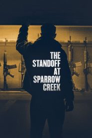 The Standoff at Sparrow Creek (2019)