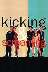 ถึงคราวต้องโต แต่หัวใจไม่อยาก Kicking and Screaming (1995)