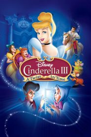 ซินเดอเรลล่า 3 ตอน เวทมนตร์เปลี่ยนอดีต Cinderella III: A Twist in Time (2007)