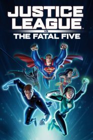 จัสตีซ ลีก ปะทะ 5 อสูรกายเฟทอล ไฟว์ Justice League vs. the Fatal Five (2019)