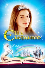 เจ้าหญิงมนต์รักมหัศจรรย์ Ella Enchanted (2004)