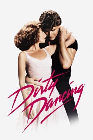 เดอร์ตี้ แดนซ์ซิ่ง Dirty Dancing (1987)