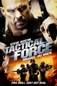 หน่วยฝึกหัดภารกิจเดนตาย Tactical Force (2011)