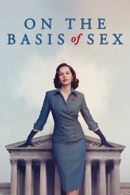 สตรีพลิกโลก On the Basis of Sex (2018)