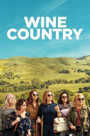 ไวน์ คันทรี่ Wine Country (2019)