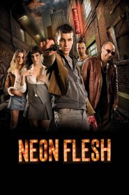 แสบ!! แบบมาเฟีย Neon Flesh (2010)