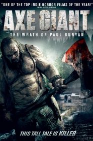 ไอ้ขวานยักษ์สับนรก Axe Giant – The Wrath of Paul Bunyan (2013)
