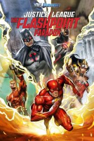 จัสติซ ลีก จุดชนวนสงครามยอดมนุษย์ Justice League: The Flashpoint Paradox (2013)