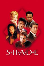 ซ้อนเหลี่ยม ซ่อนกล คนมหาประลัย Shade (2003)