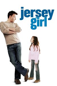 เปิดหัวใจให้รักแท้ Jersey Girl (2004)
