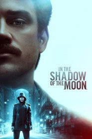 ย้อนรอยจันทรฆาต In the Shadow of the Moon (2019)