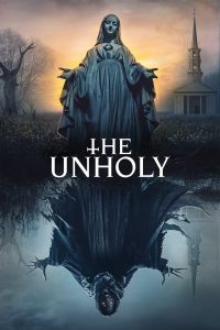 เทวาอาถรรพ์ The Unholy (2021)