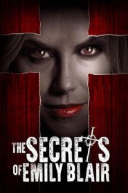 ความลับของเอมิลี่ แบลร์ The Secrets of Emily Blair (2016)