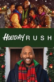 ฮอลิเดย์ รัช Holiday Rush (2019)