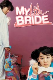 จับยัยตัวจุ้นมาแต่งงาน My Little Bride (2004)
