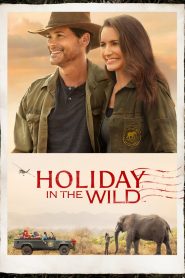 ฉลองรักกับป่า Holiday in the Wild (2019)
