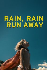 Rain, Rain, Run Away (2019)