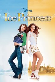 ไอซ์ พริ๊นเซส สเก็ตหัวใจแรงเกินฝัน Ice Princess (2005)