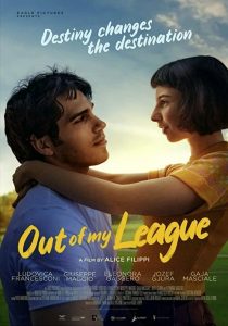 รักสุดเอื้อม Out Of My League (2020)