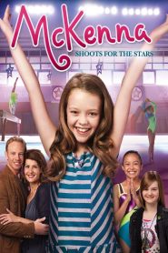 แมคเคนน่าไขว่คว้าดาว An American Girl: McKenna Shoots for the Stars (2012)