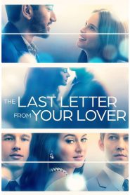จดหมายรักจากอดีต The Last Letter From Your Lover (2021)