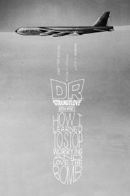 ด็อกเตอร์เสตรนจ์เลิฟ Dr. Strangelove or: How I Learned to Stop Worrying and Love the Bomb (1964)