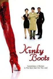 จับหัวใจมาใส่เกือก Kinky Boots (2005)