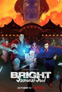 ไบรท์: จิตวิญญาณซามูไร Bright: Samurai Soul (2021)