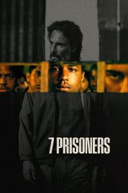 7 นักโทษ 7 Prisoners (2021)