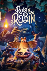 โรบิน หนูน้อยติดปีก Robin Robin (2021)