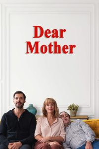 เดียร์ มาเธอร์ Dear Mother (2020)