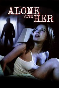 ส่อง Alone With Her (2006)