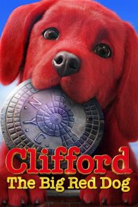 คลิฟฟอร์ด หมายักษ์สีแดง Clifford the Big Red Dog (2021)
