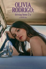 OLIVIA RODRIGO: driving home 2 u (a SOUR film) (2022)