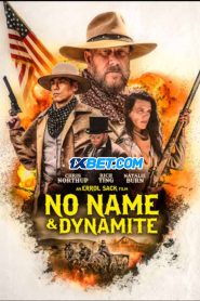 No Name and Dynamite (2022) พากย์ไทย