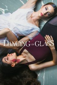 ระบำพื้นแก้ว Dancing on Glass (2022)