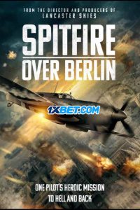 Spitfire Over Berlin (2022) พากย์ไทย