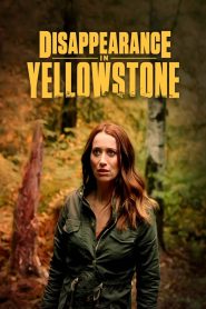 Disappearance in Yellowstone (2022) พากย์ไทย