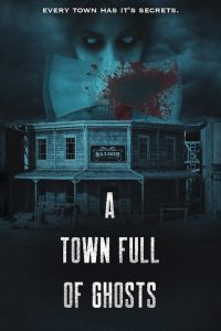 A Town Full of Ghosts (2022) พากย์ไทย