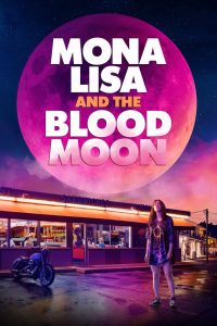 Mona Lisa and the Blood Moon (2022) พากย์ไทย