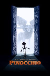 พิน็อกคิโอ หุ่นน้อยผจญภัย โดยกีเยร์โม เดล โตโร Guillermo del Toro’s Pinocchio (2022)
