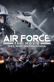Air Force The Movie: Danger Close (2022) พากย์ไทย