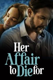 Her Affair to Die For (2023) พากย์ไทย