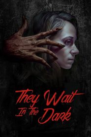 They Wait in the Dark (2022) พากย์ไทย