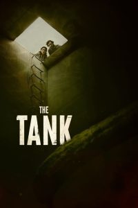 ท่อสยองพันธุ์ขย้ำ The Tank (2023)